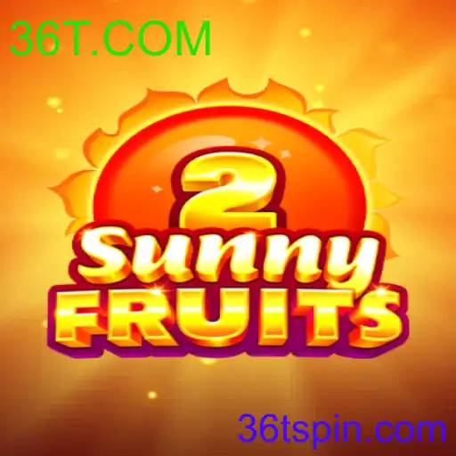 SunnyFruits2: Descubra a Nova Sensação de Jogos com 36T.COM